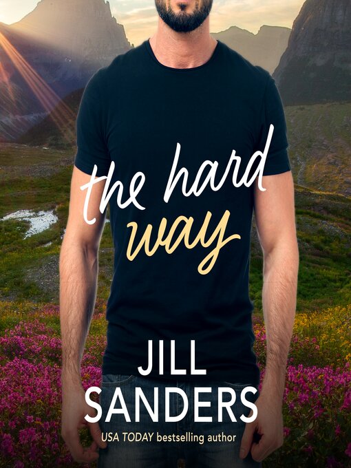 Title details for The Hard Way by Jill Sanders - Wait list